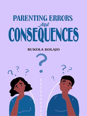 cover image of Parenting Errors and Consequences